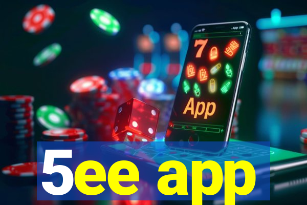 5ee app